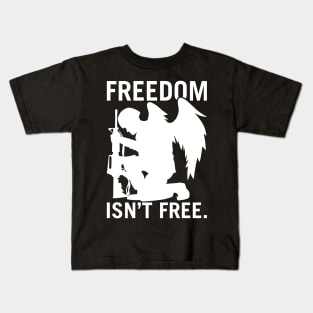 Freedom Isn’t Free Kids T-Shirt